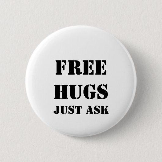 FREE HUGS Nur Gefragt Button (Vorderseite)
