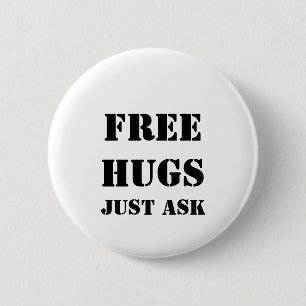 FREE HUGS Nur Gefragt Button