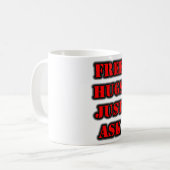 FREE HUGS Nur Gefragt Kaffeetasse (Vorderseite Links)
