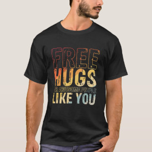Free Hugs Sprichwort Umarmung Phantastisches Festi T-Shirt