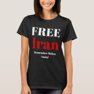 FREE IRAN ERINNERN Mahsa Amini T - Shirt