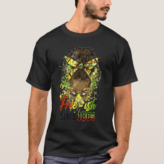 Free-ish Since 1865 Afro Messy Bun Black History P T-Shirt (Vorderseite)