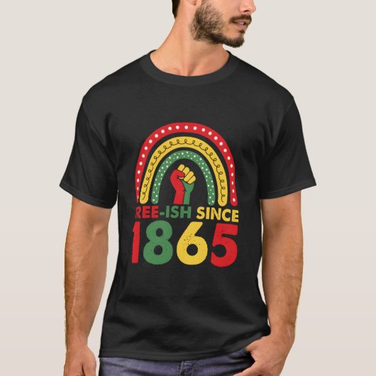 Free Ish Since 1865 Junenth 2023 Rainbow T-Shirt (Vorderseite)