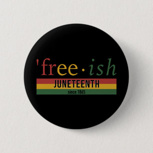 Free-ish since 1865 pan african flag Juneteenth Button