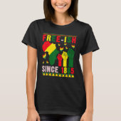 Free-ish Since 1865 Proud Black History Afro Stron T-Shirt (Vorderseite)