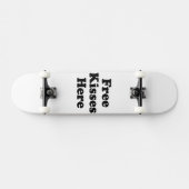 Free Kisses Here Skateboard (Horizontal)