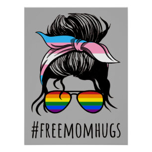 Free Mama Hugs IV - Messy Bun Rainbow Gay Trans Poster