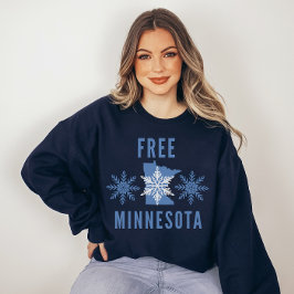 Free Minnesota Anti ICE Protest  Sweatshirt