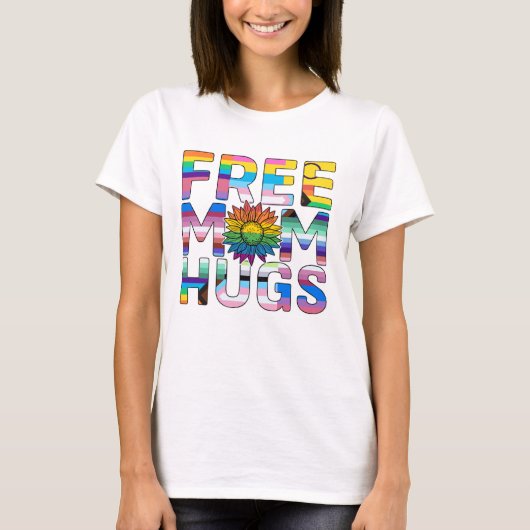 Free Mom Hugs T-Shirt (Vorderseite)