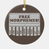 Free Morphemes Keramik Ornament (Vorne)