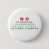 FREE PALÄSTINA NO to GENOCIDE APARTHEID KRIEGSVERB Button (Vorderseite)