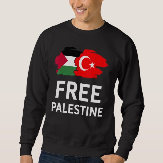 Free Palestine Turkish Turkey Support Palestinian Sweatshirt (Vorderseite)