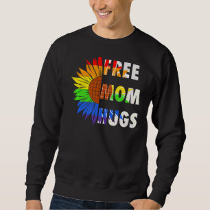 Free Pride Mama Hugs Sunflower Lgbtq Rainow Graphi Sweatshirt