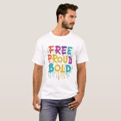 Free Proud Bold T-Shirt (Vorne ganz)