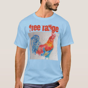 Free Range Chicken Watercolor Rooster T Shirt
