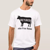 Free Range Living Funny Cow Retirement T-Shirt (Vorderseite)