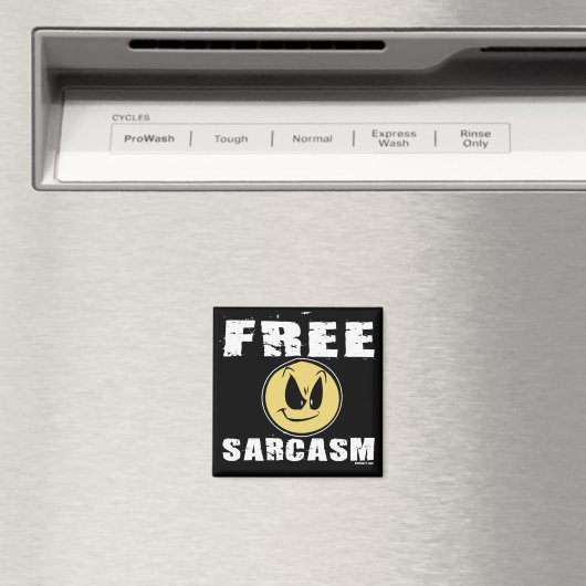 Free Sarcasm Magnet (In Situ (Geschirrspüler))