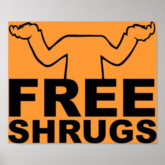 Free Shrugs Poster (Vorne)