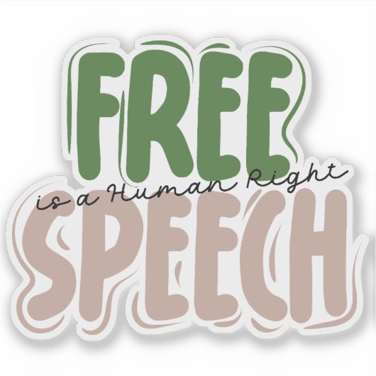 Free Speech Is a Human Right Aufkleber (Vorderseite)