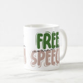 Free Speech Is a Human Right Mug Kaffeetasse (VorderseiteRechts)