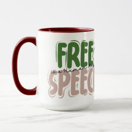 Free Speech Is a Human Right Tasse