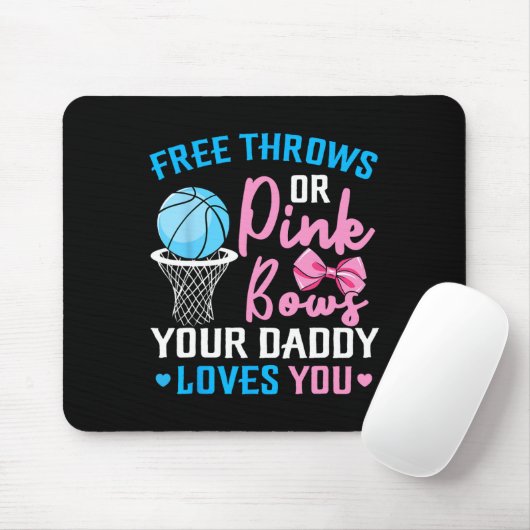 Free Throws oder Pink Bows Daddy Lieben Sie Geschl Mousepad (Mit Mouse)