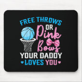 Free Throws oder Pink Bows Daddy Lieben Sie Geschl Mousepad (Vorne)