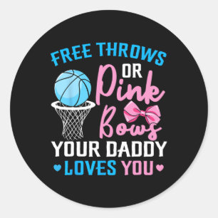 Free Throws oder Pink Bows Daddy Lieben Sie Geschl Runder Aufkleber