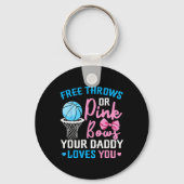 Free Throws oder Pink Bows Daddy Lieben Sie Geschl Schlüsselanhänger (Vorderseite)