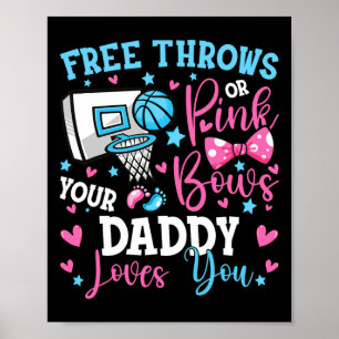 Free Throws oder Pink Bows Daddy Lieben Sie Niedli Poster