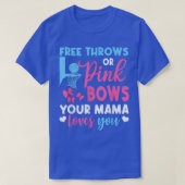 Free Throws oder Pink Bows Mama Lieben, die Sie Ge T-Shirt (Design vorne)