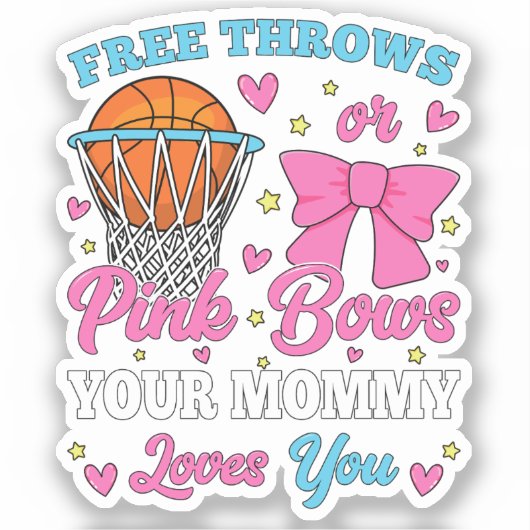 Free Throws oder Pink Bows Mommy Lieben Sie Vinyl Aufkleber (Vorderseite)