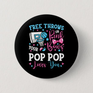 Free Throws oder Pink Bows Pop Pop Lieben Sie Gesc Button