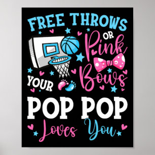 Free Throws oder Pink Bows Pop Pop Lieben Sie Gesc Poster