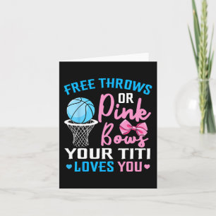 Free Throws oder Pink Bows Titi Lieben You Gender Karte