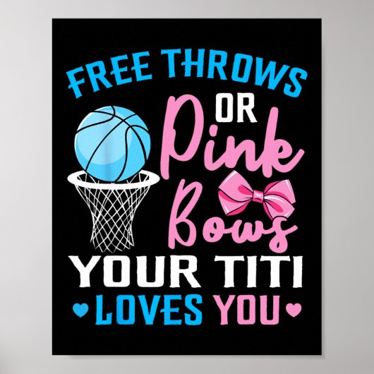 Free Throws oder Pink Bows Titi Lieben You Gender Poster (Vorne)
