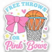 Free Throws oder Pink Bows Vinyl Aufkleber (Vorderseite)