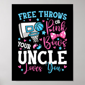 Free Throws or Pink Bows Uncle Loves You Cute Gend Poster