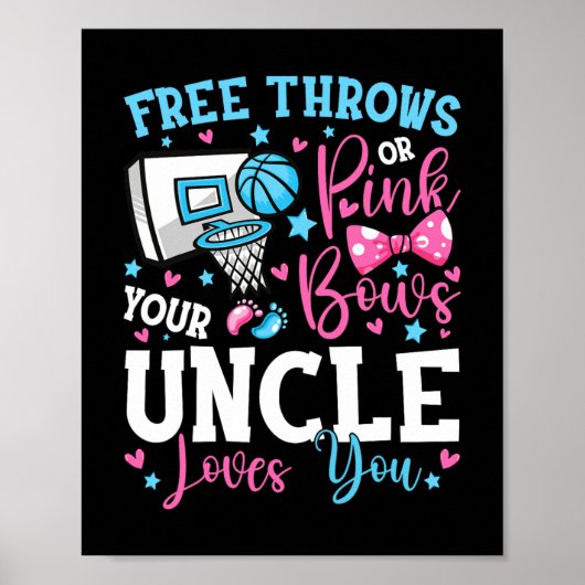 Free Throws or Pink Bows Uncle Loves You Cute Gend Poster (Vorne)