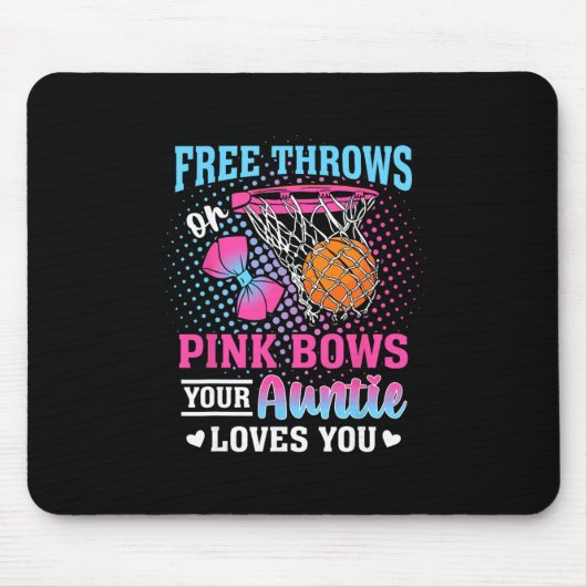 Free Throws Or Pink Bows Your Auntie Loves You Gen Mousepad (Vorne)
