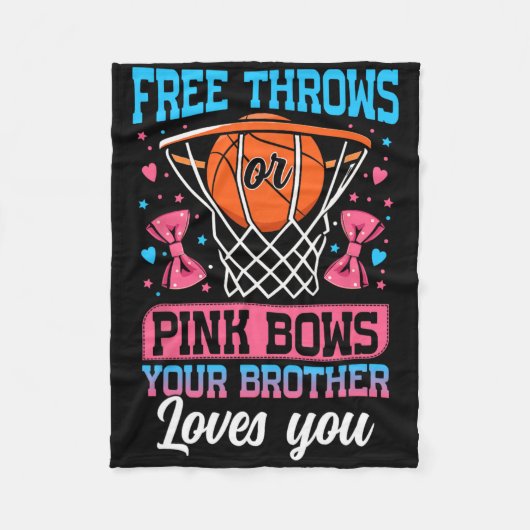 Free Throws Or Pink Bows Your Brother Loves You Ge Fleecedecke (Vorderseite)