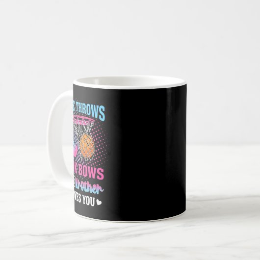 Free Throws Or Pink Bows Your Brother Loves You Ge Kaffeetasse (Vorderseite Links)