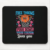 Free Throws Or Pink Bows Your Cousin Loves You Gen Mousepad (Vorne)