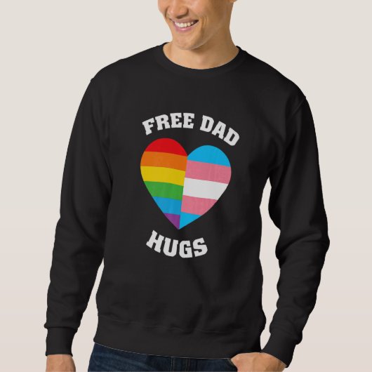 Free Vater Hugs LGBT Pride Sweatshirt (Vorderseite)