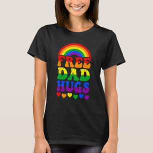 Free Vater Hugs Rainbow Lgbt Lesbian Gay Trans Pri T-Shirt