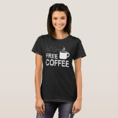 Free Work Coffee T-Shirt (Vorne ganz)