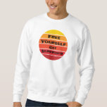 free yourself get surprised men sweatshirt<br><div class="desc">free yourself get surprised men Sweatshirt</div>