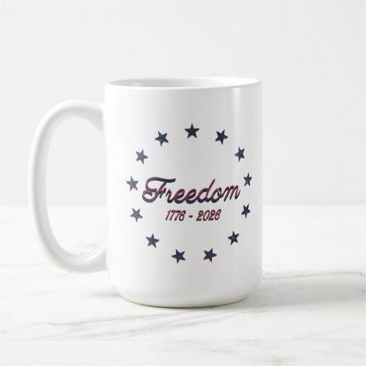 Freedom 1776–2026 America 250 Patriotic Design Kaffeetasse (Links)