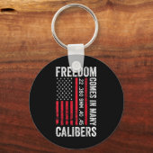 Freedom Comes In Many Calibers - Funny Pro Gun (on Schlüsselanhänger (Vorderseite)