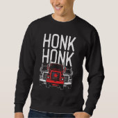 Freedom Convoy 2022 Honk Honk Honk for Truckers Ma Sweatshirt (Vorderseite)